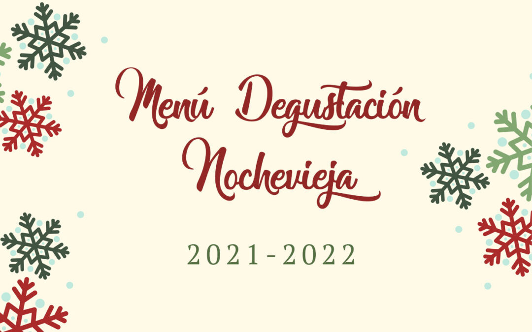 Menú degustación Nochevieja 2021-2022